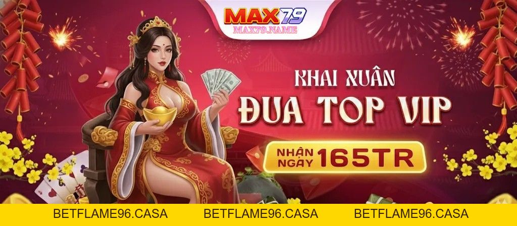 max79 ⭐️ Link MAX79.COM, Thưởng Chào Mừng +188K Tân Thủ - betflame96.casa