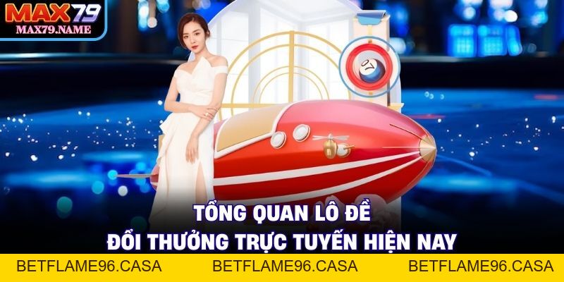 Lô Đề Đổi Thưởng - Bí Quyết Max79 Chia Sẻ Trong 2026 - betflame96.casa